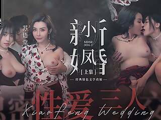 Modelmedia Asia - Xiao Feng New Marriage - Secret Coition Threesome